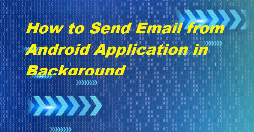 How to Send Email from Android Application in Background