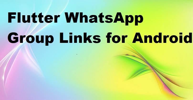 Flutter WhatsApp Group Links for Android