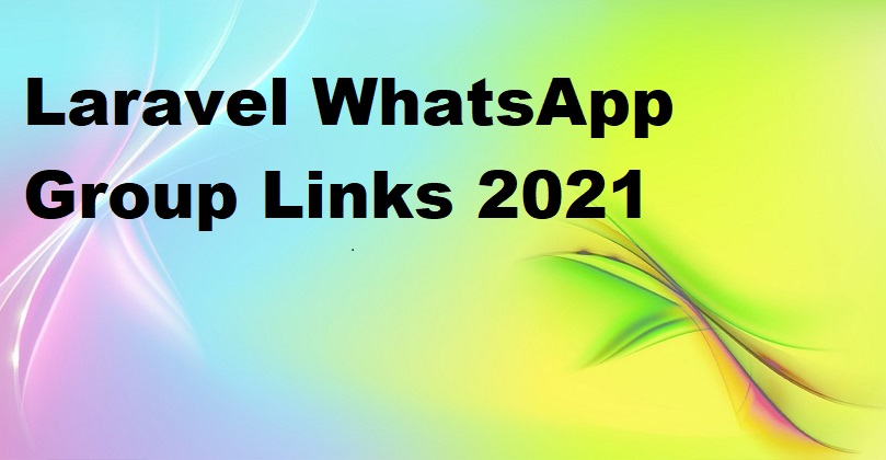 Laravel WhatsApp Group Links 2021