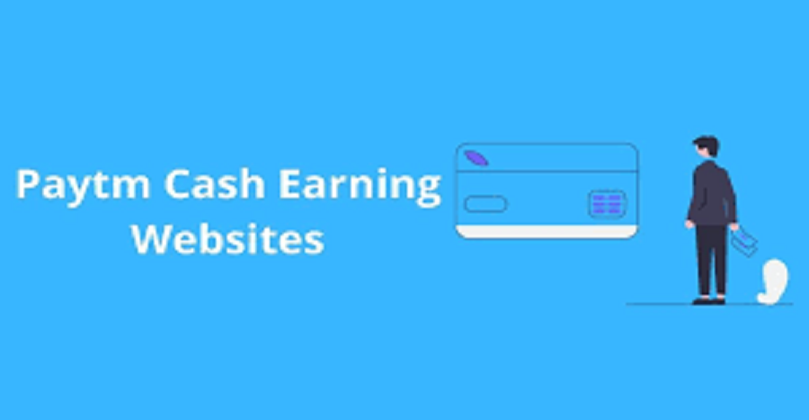 Top Free Paytm Cash Earning Websites [Earn Upto ₹2000/Day]