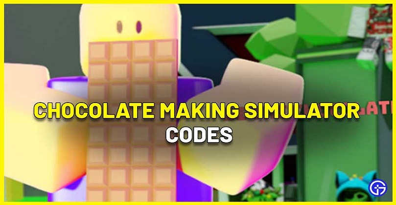 Chocolate Making Simulator Codes 